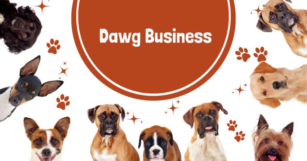 Dawg Business